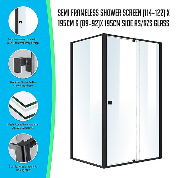 Shower Enclosures Semi Frameless Shower Screen (114~122)X 195Cm & (89~92)X Side As/Nzs Glass